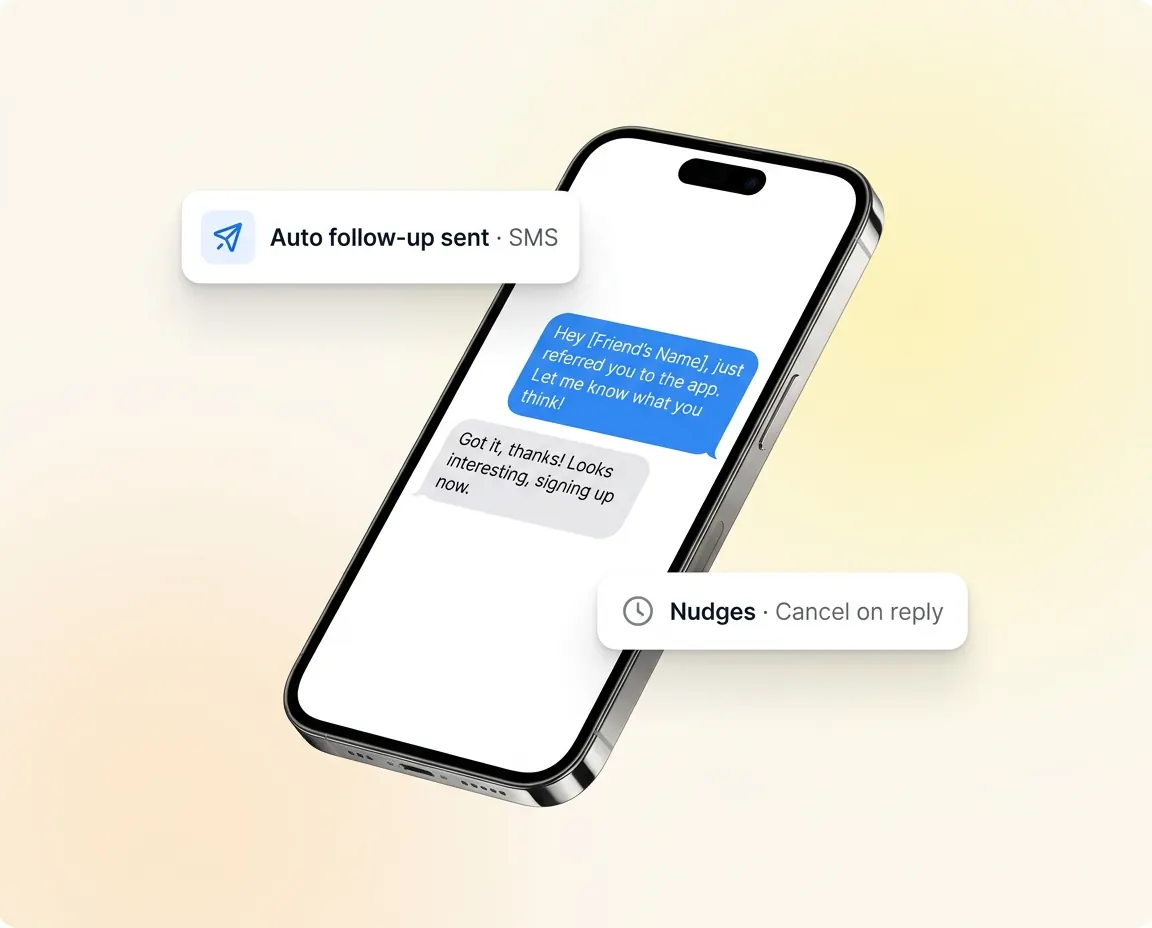 Phone mockup of an automatic referral invite and follow-up being sent